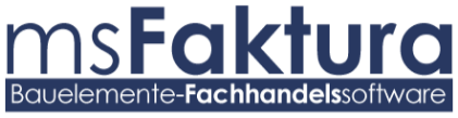 msFaktura Bauelemente-Fachhandelssoftware